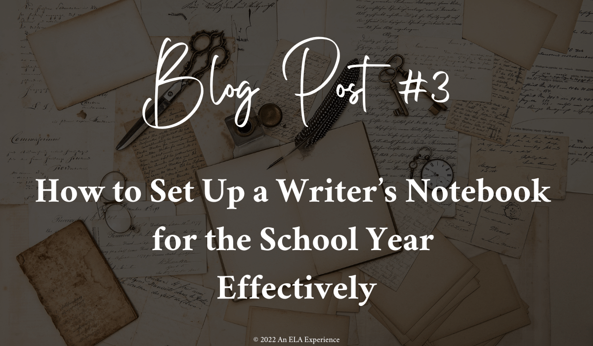 The words "Blog Post #3 How to Set Up a Writer's Notebook for the School Year Effectively" are displayed over journaling supplies.
