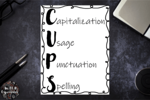 CUPS, an acronym for teaching students to edit, is displayed on a handout.