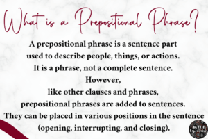 This image answers the question "What is a prepositional phrase?"