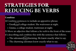 Two final strategies are noted with examples for reducing be verbs.