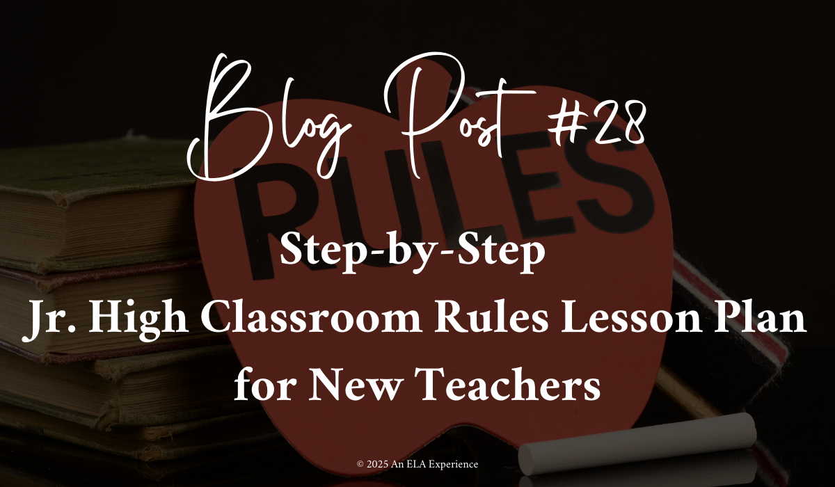 The text states, "Blog Post #28: Step-by-Step Jr. High Classroom Rules Lesson Plan for New Teachers."