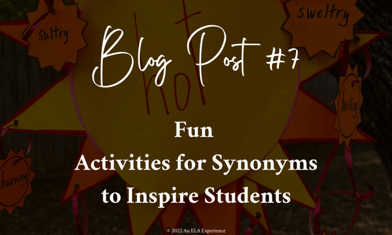"Blog Post #7: Fun Activities for Synonyms to Inspire Students" is typed on top of a picture of a synonym mobile shaped like a sun.