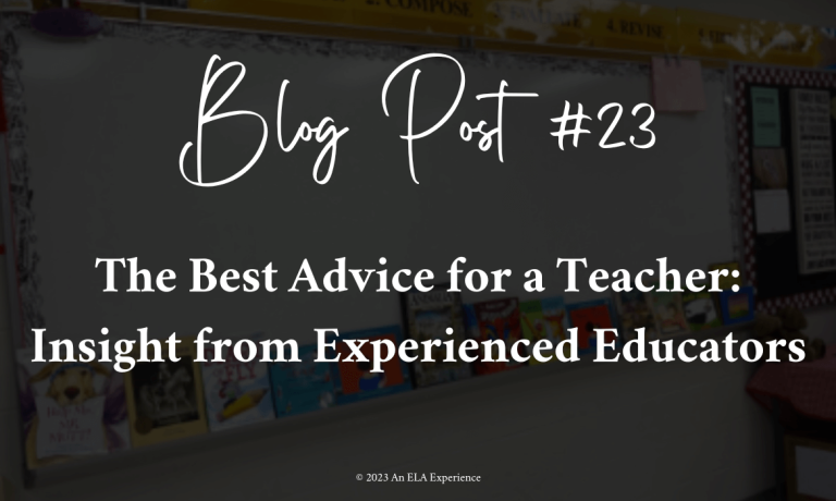 This says, "Blog Post #23: The Best Advice for a Teacher: Insight from Experienced Educators."
