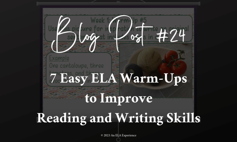 The image states, "Blog Post #24: 7 Easy ELA Warm-Ups to Improve Reading and Writing Skills."