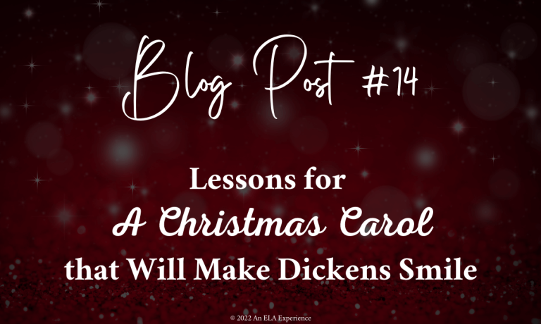 "Blog Post #14: Lessons for A Christmas Carol that Will Make Dickens Smile" is typed on top of Christmas lights with a black overlay.